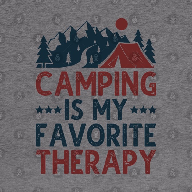 Camping Is My Favorite Therapy by DragonTees